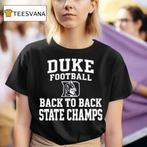 Duke Football Back To Back State Champs Logo T Shirt