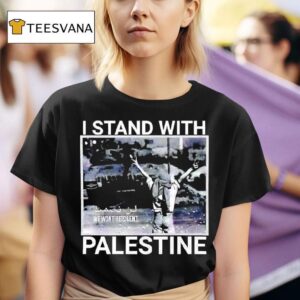 I Stand With Palestine We Wont Be Silent Graphic T Shirt