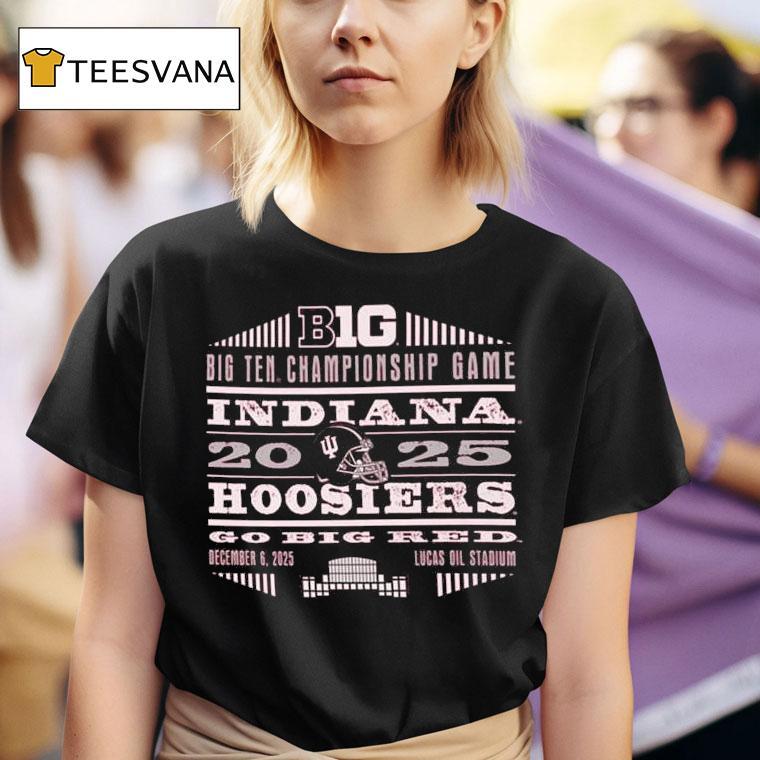 Indiana Hoosiers Big Football Championships Go Big Red Dec T Shirt