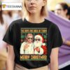Jesus Santa The Boys Are Back In Town Merry Christmas T Shirt