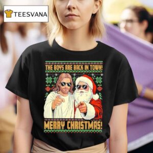 Jesus Santa The Boys Are Back In Town Merry Christmas T Shirt