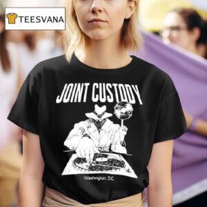 Joint Custody Welcome To D C T Shirt