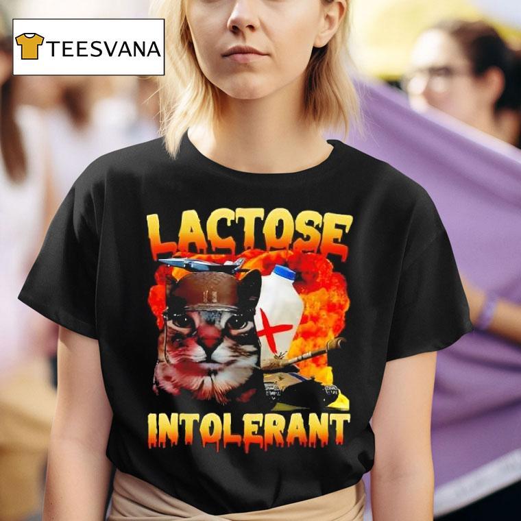 Lactose Intolerant Silly Cat Meme Funny Saying Cat Lover T Shirt
