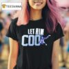 Let Him Cook Players Graphic T Shirt