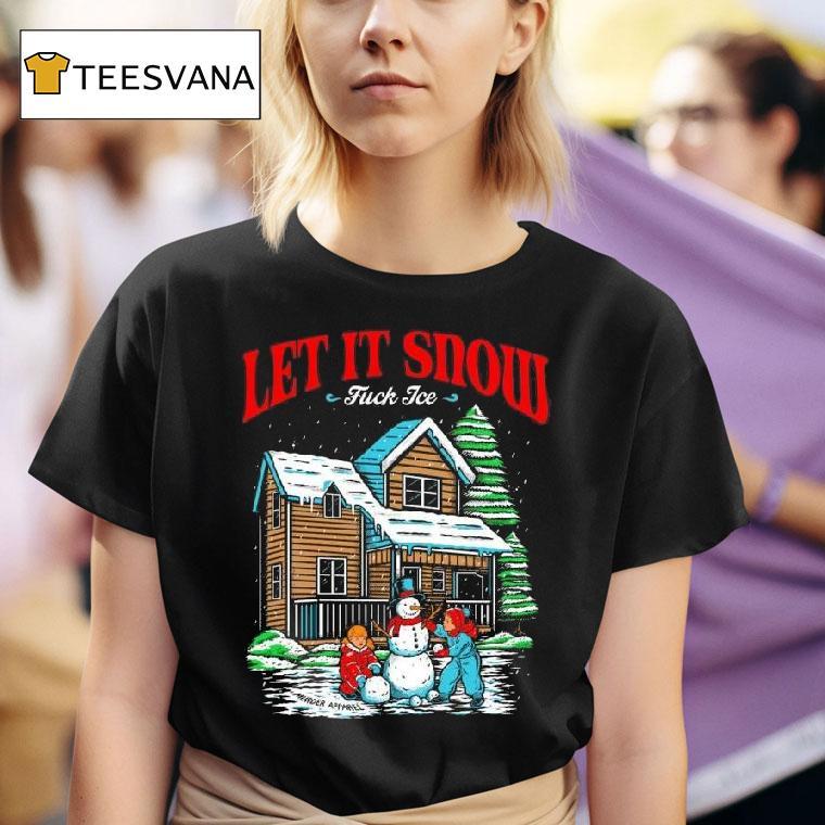 Let It Snow Fuck Ice Christmas T Shirt