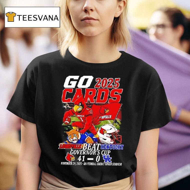 Louisville Beat Kentucky Governor S Cup Go Cards Nov Th N Federal T Shirt