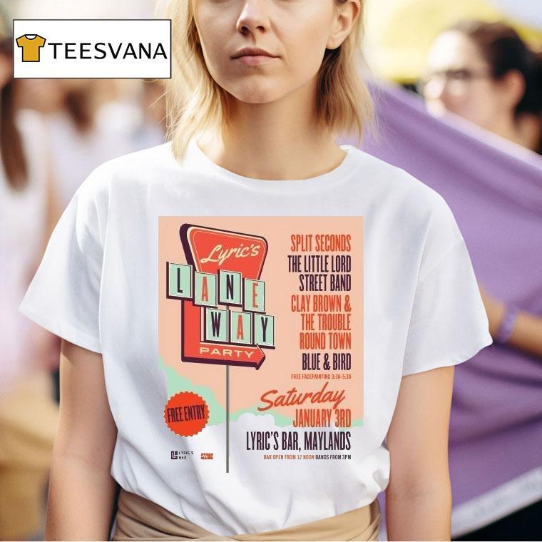 Lyric S Laneway Party January Lyric S Bar Maylands T Shirt