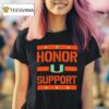 Miami Hurricanes Honor Suppor T Shirt