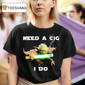 Need A Cig I Do Yoda Cigarette Graphic T Shirt