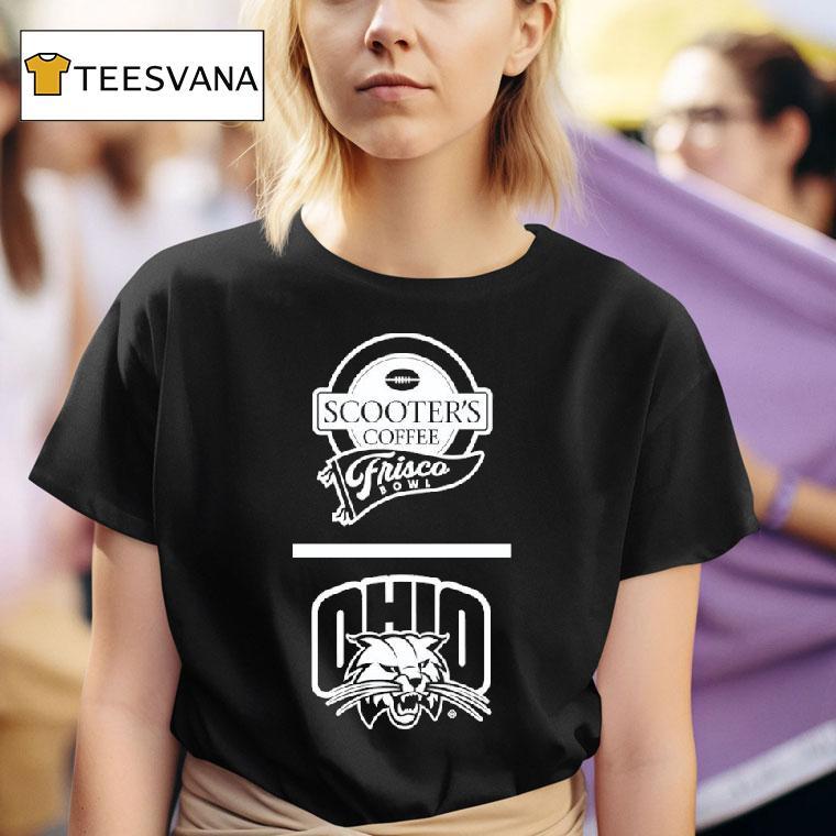Ohio Bobcats Scooter S Coffee Frisco Bowl T Shirt