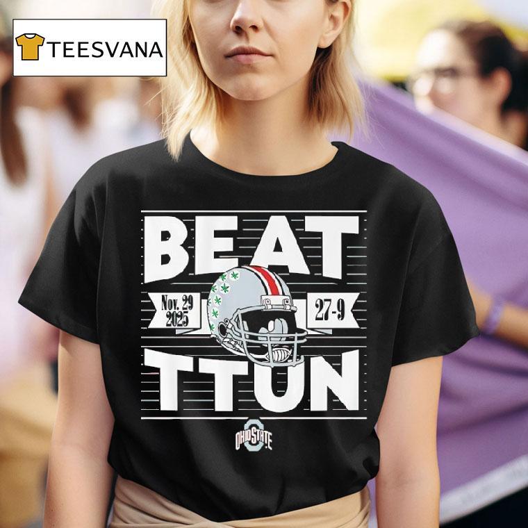Ohio State Buckeyes Football Beat Ttun In The Game T Shirt