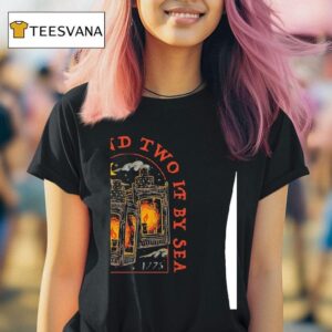 One If By Land Two If By Sea T Shirt