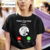 Pablo Escobar El Patrn Is Calling T Shirt