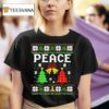 Peace I Come In Peace Couple Matching Ugly Christmas T Shirt