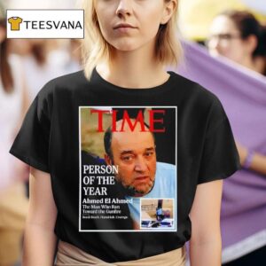 Person Of The Year Ahmed El Ahmed T Shirt
