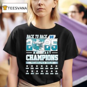 Philadelphia Eagles Football Nfc East Champions Back To Back T Shirt