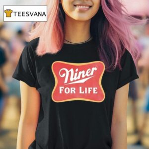San Francisco Ers Football Niner For Life Parody Logo T Shirt