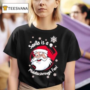 Santa Is An Middlesbrough Fan Graphic T Shirt