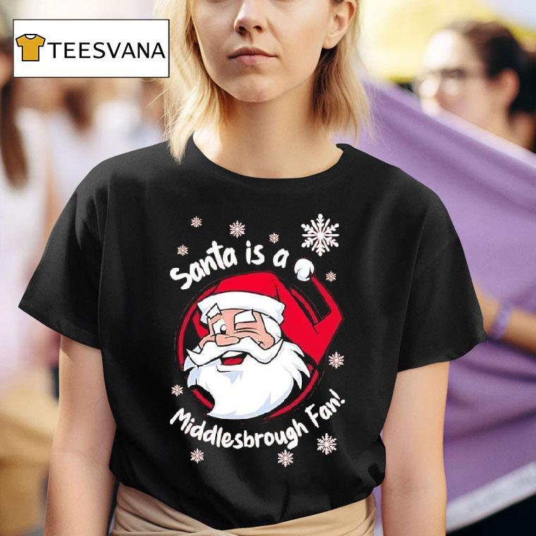 Santa Is An Middlesbrough Fan Graphic T Shirt