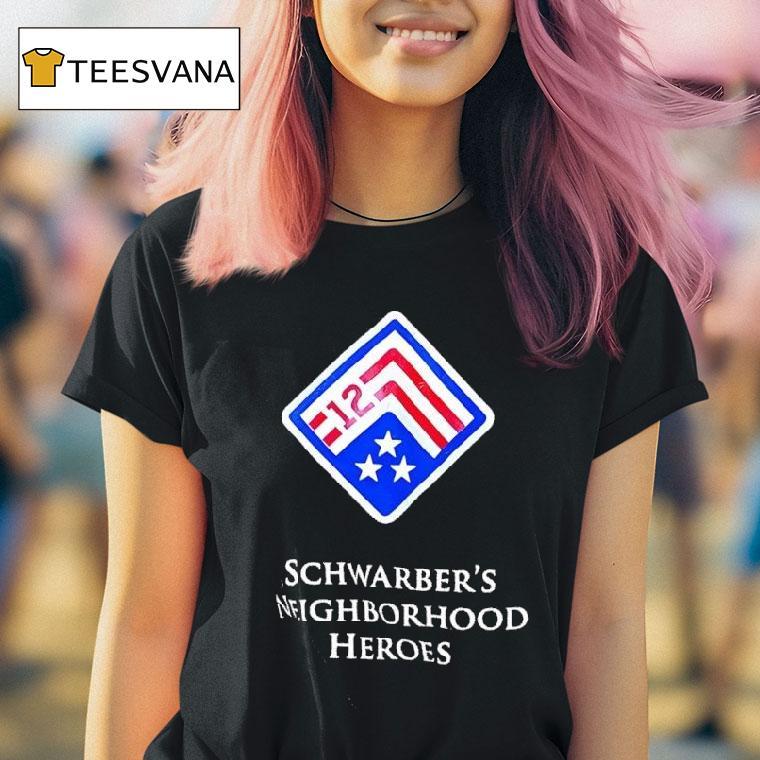 Schwarber S Neighborhood Heroes T Shirt