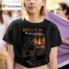 Sepultura Celebrating Life Through Death Final European Tour Schedule Tour Dates T Shirt