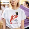Shrimp The Weekend Is Within Your Grasp T Shirt