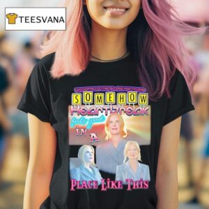 Somehow Heartbreak Feels Good In A Place Like This T Shirt