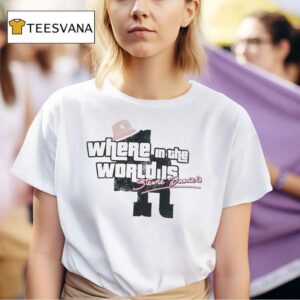 Stevie Daniels Where In The World Is T Shirt