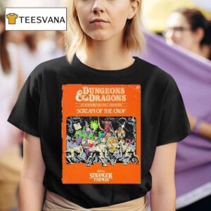 Stranger Things Dungeons And Dragons Art An Adventure For Level Characters Scream Of The Crop T Shirt
