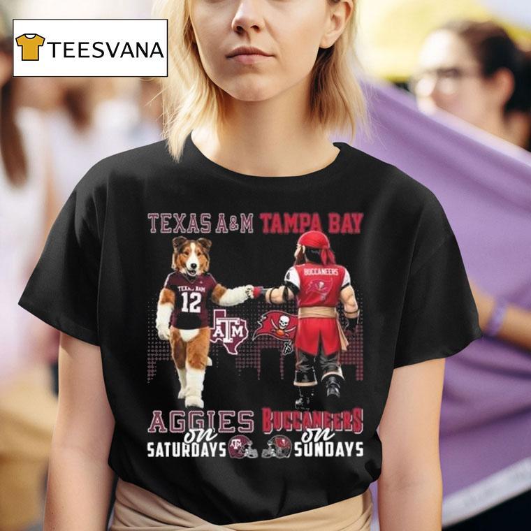 Texas Am Aggies On Saturdays X Tampa Bay Buccaneers On Sundays Mascot T Shirt