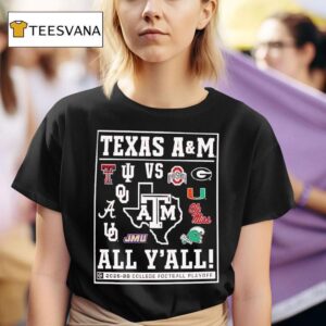 Texas Am Aggies Vs All Y All Collefge Football Playoff T Shirt