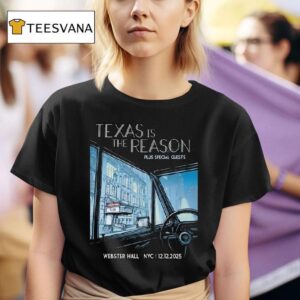 Texas Is The Reason New York City Event At Webster Hall On December T Shirt