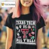 Texas Tech Cfp All Y All T Shirt