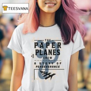 The Paper Plane A Story Of Perseverance T Shirt