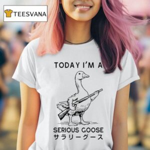 Today I M A Stupid Goose T Shirt