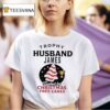 Trophy Husband James Fueled By Christmas Tree Cakes T Shirt