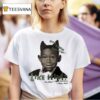 Tyler The Creator Do I Look Like Him Like Him How Could I Miss Something I Never Had T Shirt