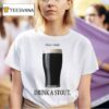 When In Doubt Drink A Stou T Shirt