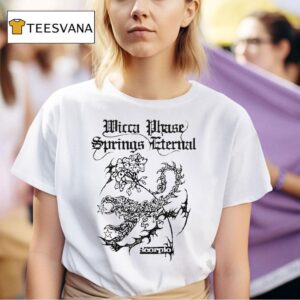 Wicca Phase Springs Eternal Scorpio Eternal T Shirt