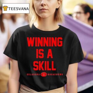 Winning Is A Skill Oklahoma Breakdown T Shirt