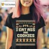 Ass And Cookies Christmas T Shirt