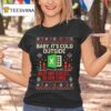 Baby It S Cold Outside But My Excel Is On Fire Ugly Christmas T Shirt