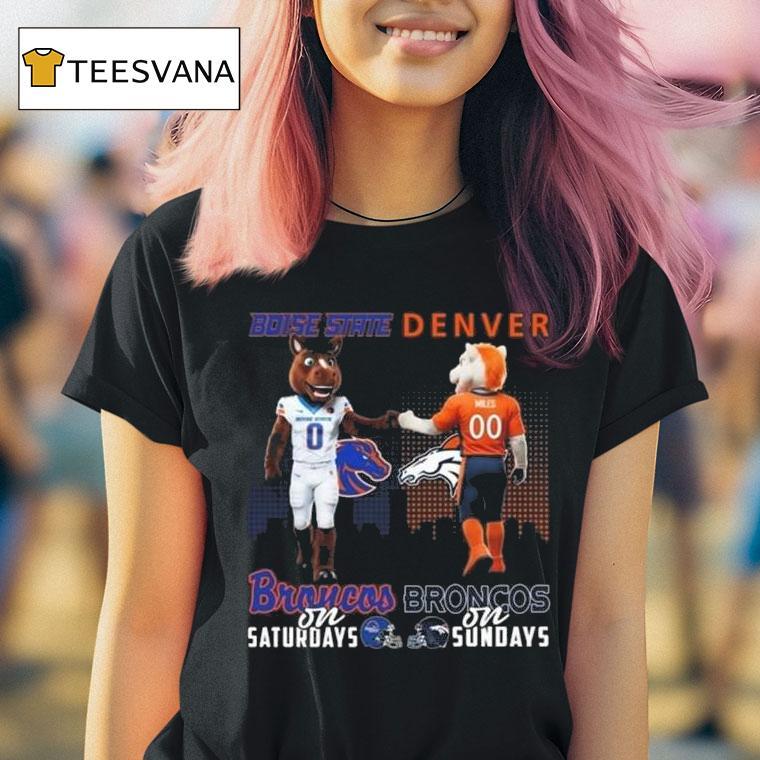 Boise State Broncos On Saturdays X Denver Broncos On Sundays Mascot T Shirt Boise State Broncos On Saturdays X Denver Broncos On Sundays Mascot T Shirt