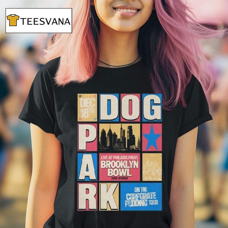 Dogpark December The Foundry In Philadelphia Pa T Shirt Dogpark December The Foundry In Philadelphia Pa T Shirt