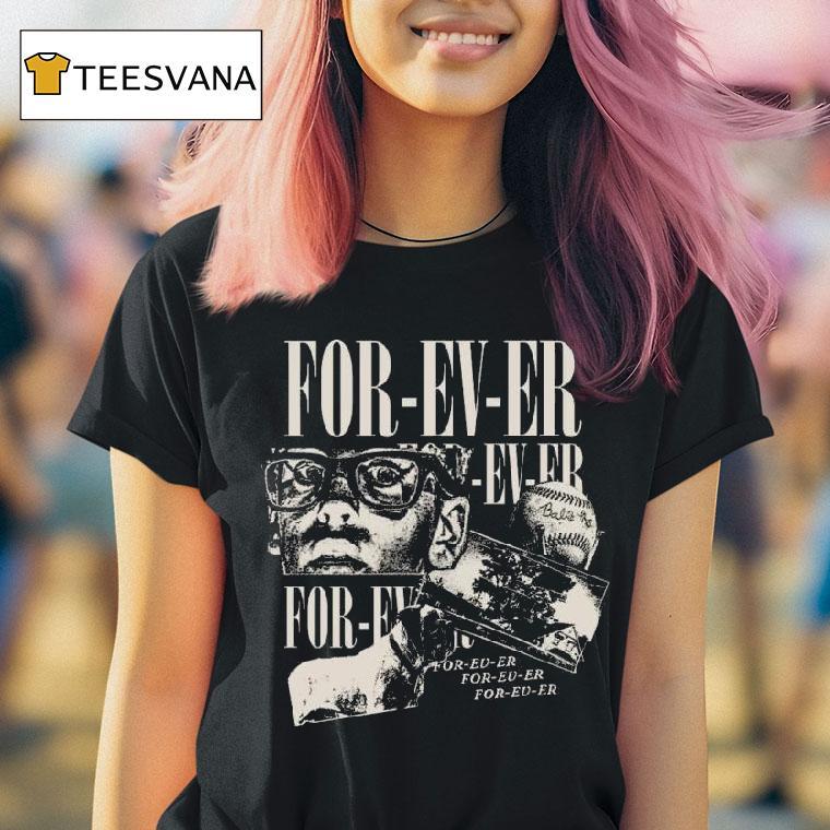 For Ev Er Baseball T Shirt For Ev Er Baseball T Shirt