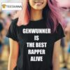 Genwunner Is The Rapper Alive Propaganda T Shirt