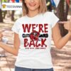 Georgia Bulldogs We Re Back How Bout Them Dawgs T Shirt