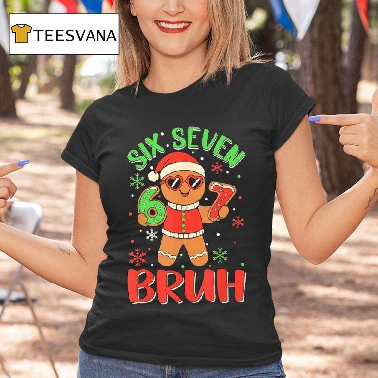 Gingerbread Holding Six Seven Bruh Christmas Costume T Shirt Gingerbread Holding Six Seven Bruh Christmas Costume T Shirt