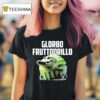 Glorbo Fruttodrillo T Shirt