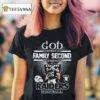 God First Family Second Then Las Vegas Raiders Masco T Shirt